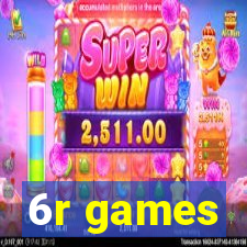 6r games